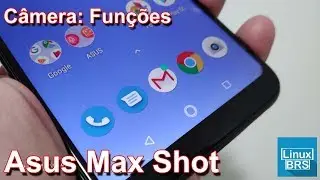 ASUS ZENFONE MAX SHOT - CÂMERA: FUNÇÕES