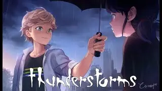 Thunderstorms Chapter 1/13: A Miraculous Ladybug Fanfiction