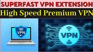 Best Vpn For Chrome Browser || Vpn Extension For Chrome || touch vpn