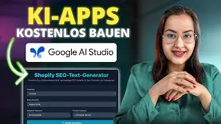 Google AI Studio Eigene App in Minuten mit 3 Use Cases die dir Zeit sparen