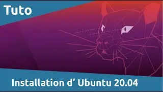 [Tuto] Comment Installer Linux Ubuntu 20.04 ?