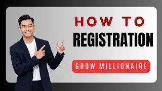 How to Registration Grow millionaire