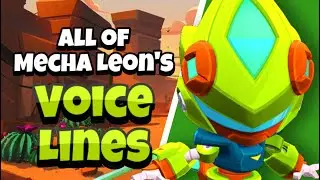 All of Mecha Leon’s Voice Lines | Brawl Stars