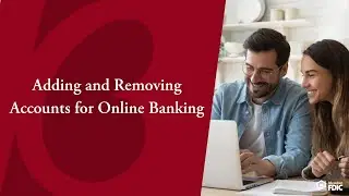 Adding and Removing Accounts for Online Banking