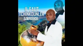 Il faut Tchinckouler #Lèvodjo