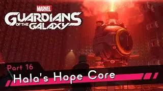 Hala's Hope Core [PS5 4K HDR] - Part 16 - Marvel’s Guardians of the Galaxy