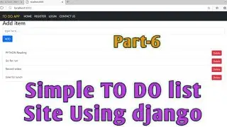 Part-6 | How to make Simple TO DO LIST site/App  using Django || Coding with  Fun