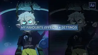 My favourite effects + my settings | After Effects