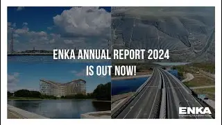 ENKA Annual Report 2024 is Out Now!