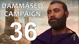 Dammâseq Campaign - 36: 