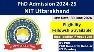 NIT Uttarakhand PhD Admission 2024 | PhD Admission 2024 | PhD Admission Notification 2024