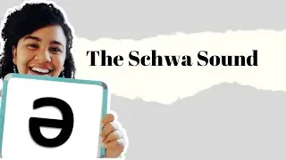 How to Improve your Pronunciation - The Schwa Sound