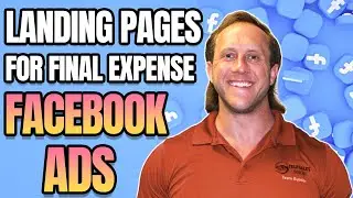 How To Make Landing Pages For Final Expense Facebook Ads