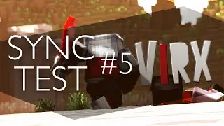 Sync Test #5 // Virx INTRO // PNG by NKM