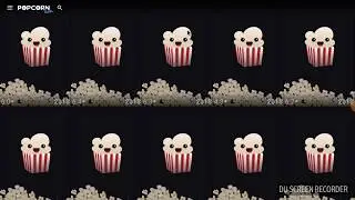 POPCORN TIME INSTALL AND USER GUIDE