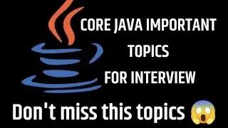 Core java important topics for interview 1  java important topics for placement