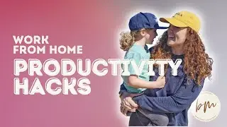 10 ways to improve productivity (work from home)
