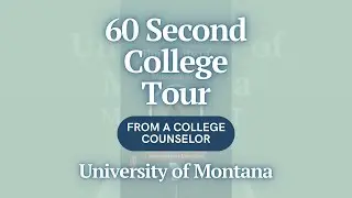 60 Second College Tour - University of Montana