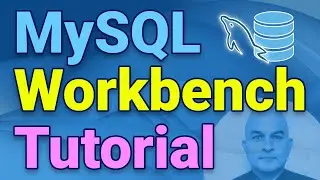 MySQL Workbench Tutorial for Beginners   Database Basics and Management