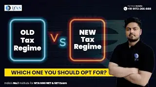 Old Tax Vs New Tax Regime 2023-24 | Old Vs New Tax Regime Explained | IFAS