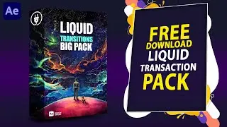 Liquid Transitions big pack free for | Adobe After Effects