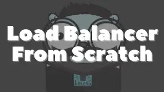 Building your own Load Balancer in Golang (Part 1)