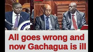 It all went wrong with Ruto's impeachment plan, Now Gachagua is sick? | Kenya news