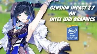 Genshin Impact 2.7 | Intel UHD Graphics | 8GB RAM | Intel Core i5 10500H