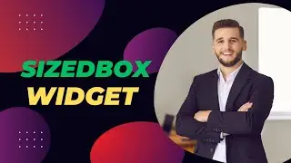 SizedBox Widget | flutter development course 2024