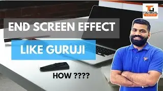 How To Edit Video Like Technical Guruji (Gaurav Chaudhary) Full Hindi Tutorial [END SCREEN]