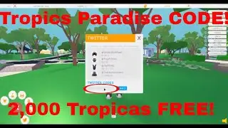 Tropics Paradise (ROBLOX) - code (2,000 Tropicas FREE)