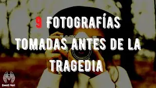 9 FOTOS Tomadas ANTES de UNA TERRIBLE Tragedia - Eventi Vari