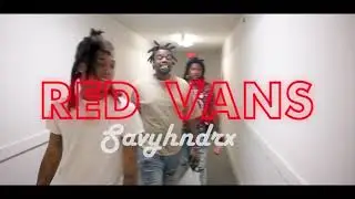 SAVY HNDRX - RED VANS (OFFICIAL VIDEO)