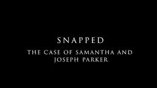 The Case of Samantha & Joseph Parker | Disturbing 911 Calls 