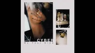 CYBER - By Your Side