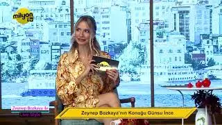 Zeynep Bozkaya ile Live Style / Konuk: Günsu İnce