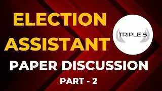 Election Assistant Paper Discussion: Part 2 Analysis   : Important for JKSSB Exams