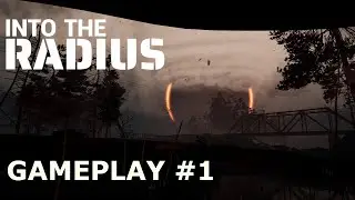 Into the Radius - Gameplay #1