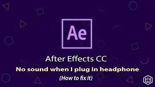 After Effects Tutorial  -   No sound output, when u plug in headphone (Fix)