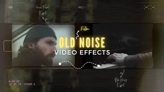 Old Film Noise Video Effects | Vintage Retro Super 8 Look in Filmora 12