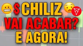 CHILIZ CHEGOU AO FIM!? CHZ CAINDO MUITO! CRIPTOMOEDA AFUNDANDO! E AGORA O QUE FAZER!? URGENTE!!!