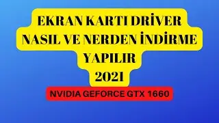 nvidia driver kurulumu nasıl yapılır nerden indirilir 2021