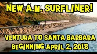 New A.M. Surfliner Train from Ventura to Santa Barbara 🚂