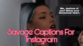 Savage Captions For Instagram // Savage Captions for post // Best savage Captions