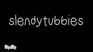 .: CROSSFIRE meme:. /slendytubbies  3