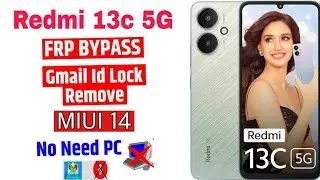 MIUI 14 - Frp Bypass | New Trick 2024 | Redmi 13C 5g Frp Bypass Miui 14 (without pc)