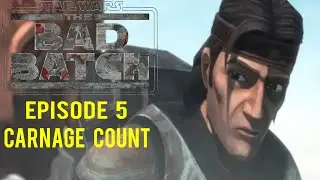 Star Wars The Bad Batch Season 3 Episode 5 Carnage Count