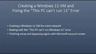 Creating a Windows 11 VM and Fixing the “This PC can’t run Windows 11” Error Message