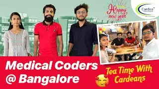 Medical Coders @ Bangalore. Tea Time ❣️ With Cardeans | Cardea Healthcare Solutions