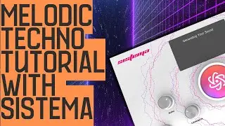 Sound design: Melodic Techno & House Tutorial | Sistema by guk.ai